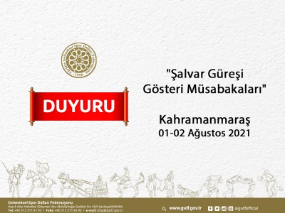 Şalvar Güreşi Gösteri Müsabakaları. Kahramanmaraş 01-02 Ağustos 2021