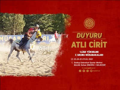 ATLI CİRİT 1.LİGE YÜKSELME C GRUBU MÜSABAKALARI 2022