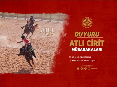 ATLI CİRİT MÜSABAKALARI 13-16 EKİM 2022