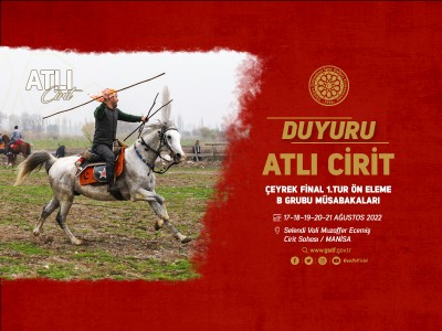 ATLI CİRİT ÇEYREK FİNAL 1.TUR ÖN ELEME B GRUBU MÜSABAKALARI