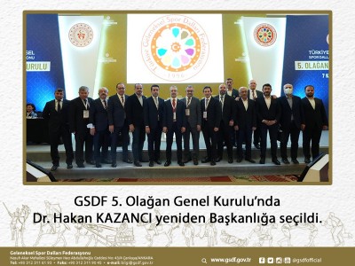 GSDF 5. Olağan Genel Kurulu’nda Dr. Hakan KAZANCI yeniden Başkanlığa seçildi.