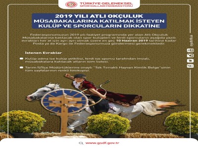 2019 YILI ATLI OKÇULUK MÜSABAKALARINA KATILMAK İSTEYENLERİN DİKKATİNE