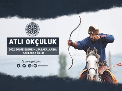 ATLI OKÇULUK 2022  BÖLGE ELEME MÜSABAKALARINA KATILACAK İLLER