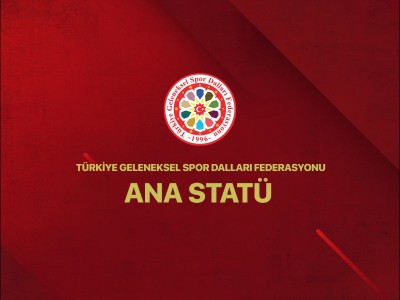 Türkiye Geleneksel Spor Dalları Federasyonu Ana Statü yayınlandı