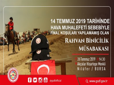 14 TEMMUZ 2019'DA HAVA MUHALEFETİ SEBEBİYLE FİNAL KOŞULARI YAPILAMAMIŞ RAHVAN MÜSABAKASI