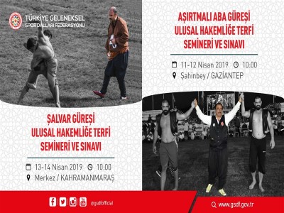 ŞALVAR GÜREŞİ VE AŞIRTMALI ABA GÜREŞİ HAKEM GELİŞİM SEMİNERİ VE TERFİ SINAVLARI