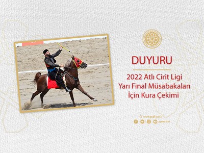 2022 Yılı Atlı Cirit Ligine Katılmaya Hak Kazanan Kulüplerin Dikkatine!