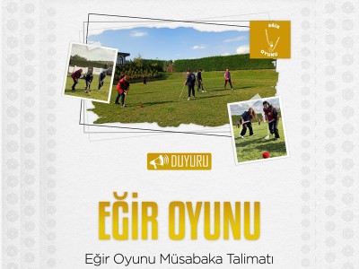 Eğir Oyunu Müsabaka Talimatı yayınlandı.